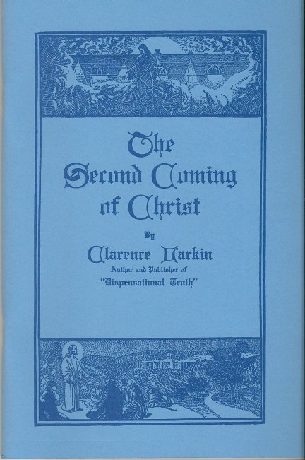 The Second Coming Of Christ by Clarence Larkin
