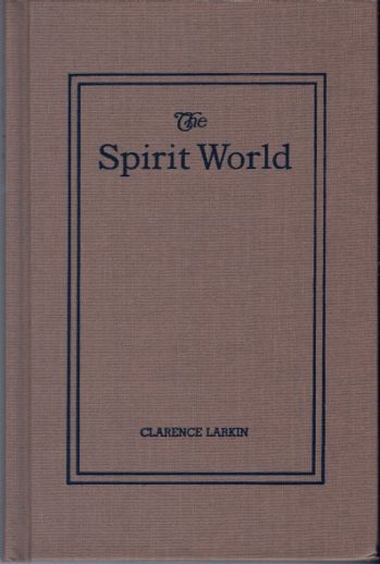 The Spirit World By Clarence Larkin