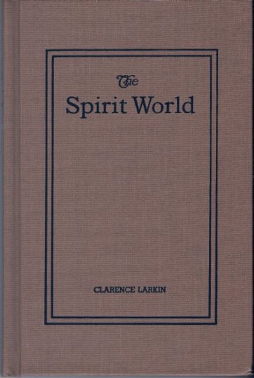 The Spirit World By Clarence Larkin