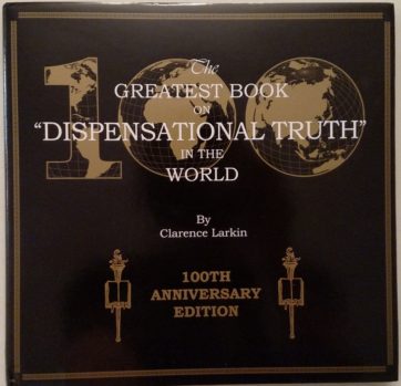 Dispensational Truth by Clarence Larkin